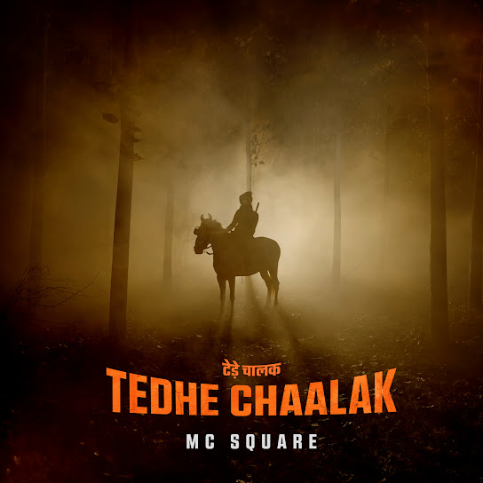 Tedhe Chaalak Lyrics MC Square