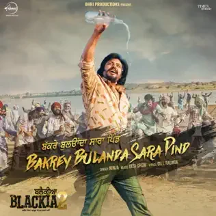 Bakrey Bulanda Sara Pind Lyrics Ninja (From ‘Blackia 2’)