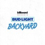 Billboard & Bud Light Launch Partnership, Announce Billboard Presents Bud Light Backyard Event
